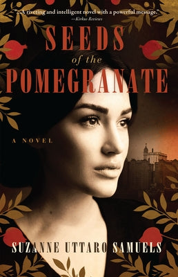 Seeds of the Pomegranate by Samuels, Suzanne