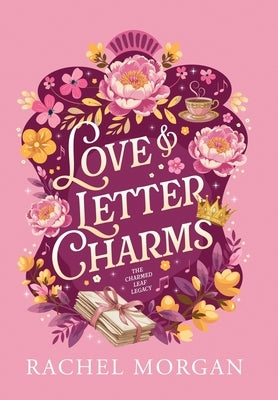 Love & Letter Charms by Morgan, Rachel