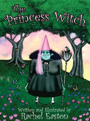 The Princess Witch by Easton, Rachel
