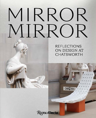 Mirror Mirror: Reflections on Design at Chatsworth by Adamson, Glenn