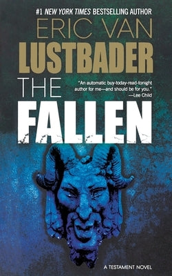 The Fallen: A Testament Novel by Lustbader, Eric Van