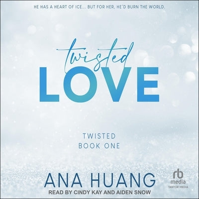 Twisted Love by Huang, Ana
