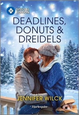 Deadlines, Donuts & Dreidels by Wilck, Jennifer