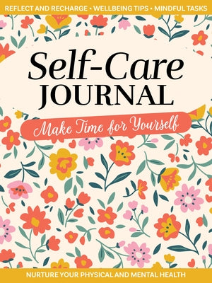 Self-Care Journal: Make Time for Yourself by Gaspar, Zara