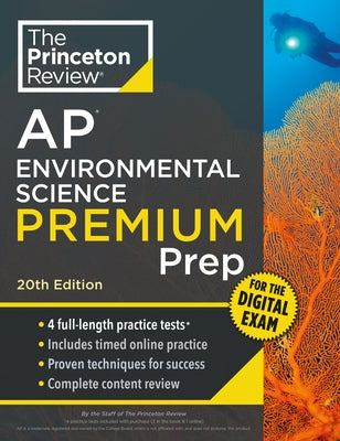 Princeton Review AP Environmental Science Premium Prep, 20th Edition: 4 Practice Tests + Digital Practice Online + Content Review by The Princeton Review