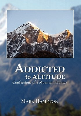 Addicted to Altitude by Hampton, Mark