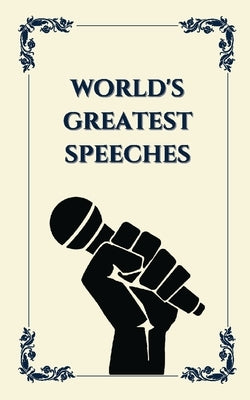 World's Greatest Speeches (Deluxe Hardbound Edition) by Various