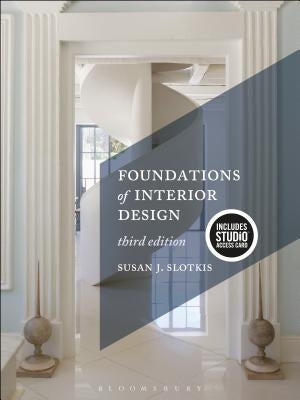 Foundations of Interior Design: Bundle Book + Studio Access Card [With Access Code] by Slotkis, Susan J.