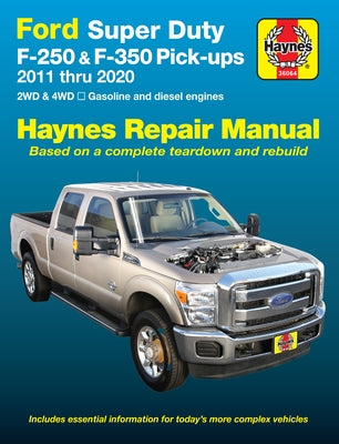 Ford Super Duty F-250 & F-350 Pick-Ups 2011-16 by Haynes, J. H.