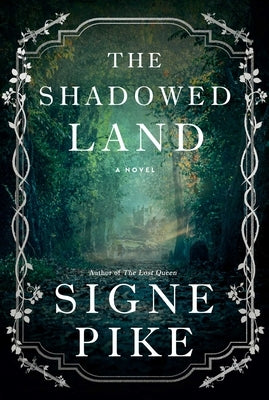 The Shadowed Land by Pike, Signe