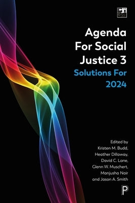 Agenda for Social Justice 3: Solutions for 2024 by C. Rondini, Ashley