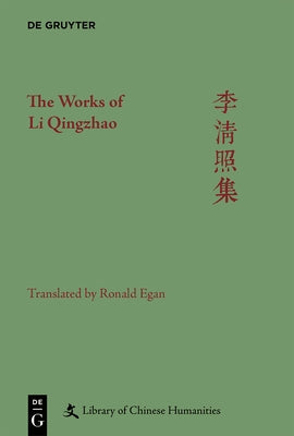 The Works of Li Qingzhao by Egan, Ronald