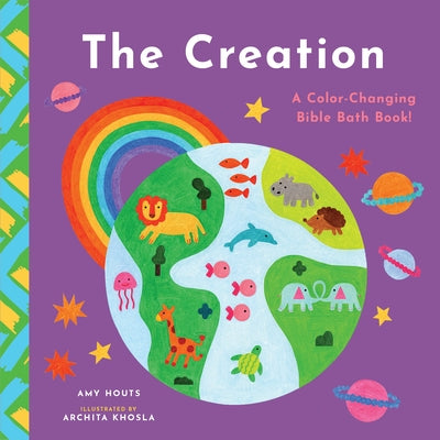 The Creation: A Color-Changing Bible Bath Book! by Houts, Amy