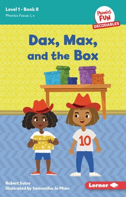 Dax, Max, and the Box: Book 8 by Sutro, Robert