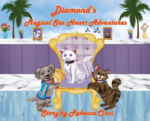 Diamond's Magical Sea Heart Adventures by Cinci, Rebecca