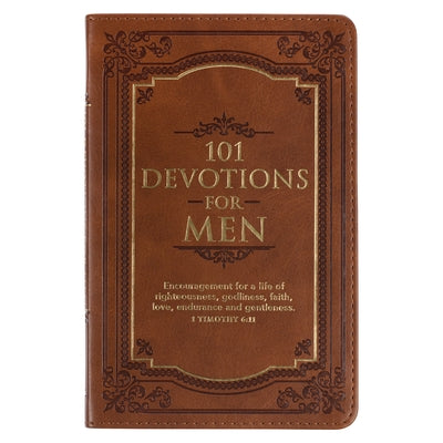 101 Devotions for Men, Encouragement for a Life of Faith, Brown Faux Leather Flexcover by Christian Art Gifts