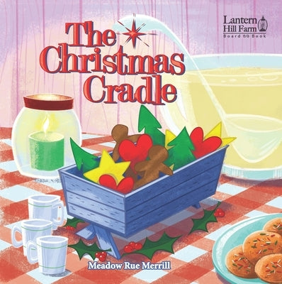 The Christmas Cradle by Merrill, Meadow Rue