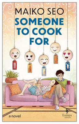 Someone to Cook for by Seo, Maiko