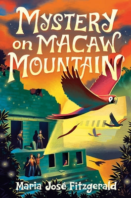 Mystery on Macaw Mountain by Fitzgerald, MarÃ­a JosÃ©