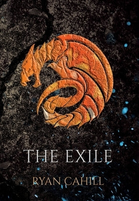 The Exile: The Bound and The Broken Novella by Cahill, Ryan