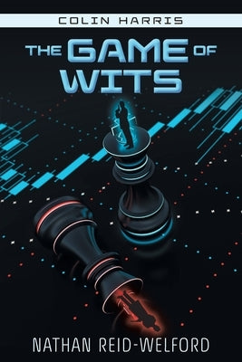 The Game of Wits by Reid-Welford, Nathan