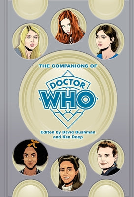 The Companions of Doctor Who by Bushman, David