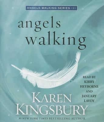 Angels Walking by Kingsbury, Karen