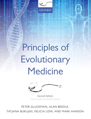 Principles of Evolutionary Medicine by Gluckman, Peter