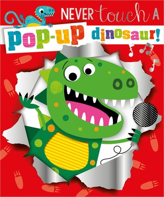Never Touch a Pop-Up Dinosaur by Make Believe Ideas