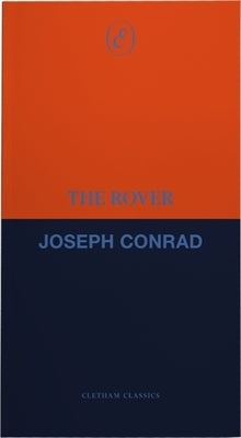 The Rover by Conrad, Joseph