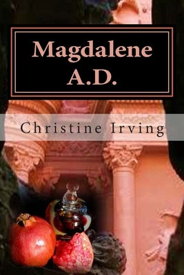 Magdalene A.D. by Irving, John Hamilton