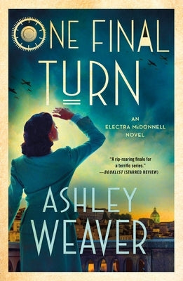 One Final Turn: An Electra McDonnell Novel by Weaver, Ashley