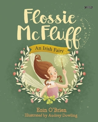 Flossie McFluff: An Irish Fairy by O'Brien, Eoin