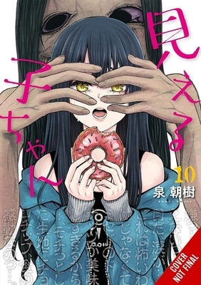 Mieruko-Chan, Vol. 10 by Izumi, Tomoki