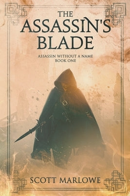 The Assassin's Blade by Marlowe, Scott