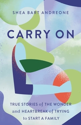 Carry On by Andreone, Shea Bart