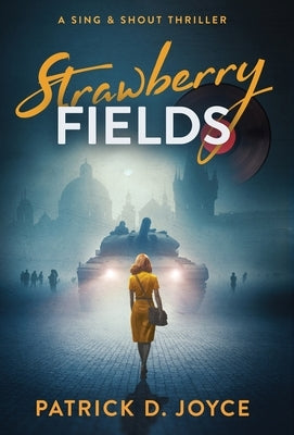 Strawberry Fields by Joyce, Patrick D.