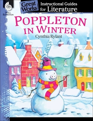 Poppleton in Winter: An Instructional Guide for Literature by Pearce, Tracy