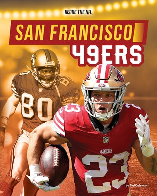 San Francisco 49ers by Coleman, Ted