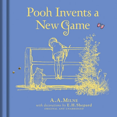 Winnie-The-Pooh: Pooh Invents a New Game by Milne, A. a.
