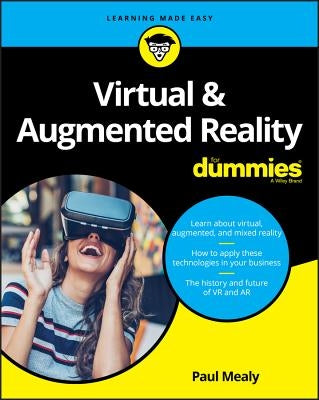 Virtual & Augmented Reality for Dummies by Mealy, Paul