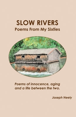 Slow Rivers by Neely, Joseph L.