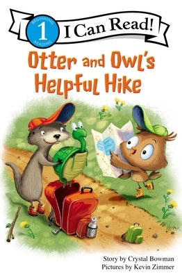 Otter and Owl's Helpful Hike: Level 1 by Bowman, Crystal