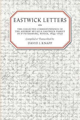 Eastwick Letters by Knapp, David J.