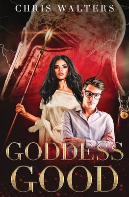 Goddess Good by Walters, Chris