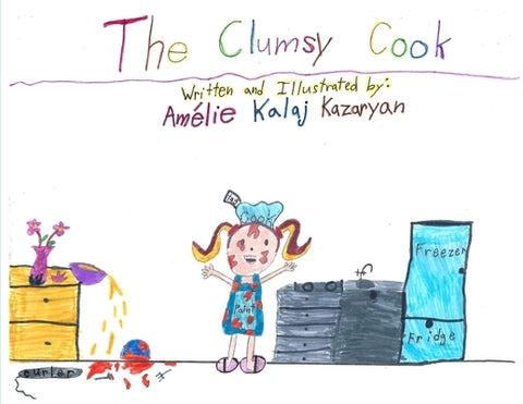 The Clumsy Cook by Kazaryan, Am?lie Kalaj