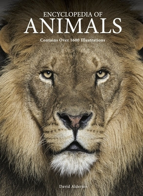 Encyclopedia of Animals by Alderton, David