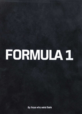 Formula 1: By Those Who Were There by Nyggard, Peter
