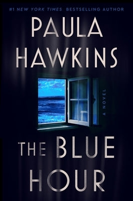 The Blue Hour by Hawkins, Paula