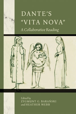 Dante's Vita Nova: A Collaborative Reading by Baranski, Zygmunt G.